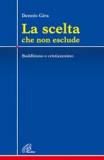 scelta che non esclude. Buddhismo o cristianesimo
