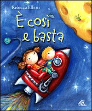 È così e basta