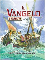 Vangelo a fumetti. Gesù: gli ultimi anni di ministero