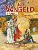 Vangelo a fumetti. Da Gesù a Paolo