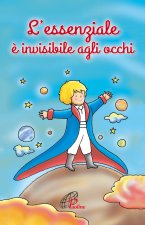 essenziale è invisibile agli occhi