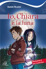 Io, Chiara e la luna