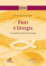Fiori e liturgia. L’arte floreale nell’anno liturgico