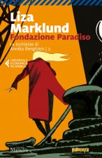 Fondazione Paradiso. Le inchieste di Annika Bengtzon