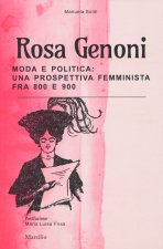 Rosa Genoni. Moda e politica: una prospettiva femminista fra '800 e '900