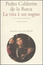 vita è un sogno. Testo spagnolo a fronte