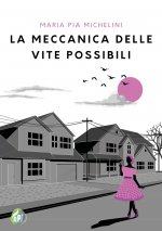 meccanica delle vite possibili