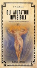 aiutatori invisibili. La realtà della vita superfisica