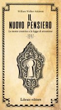 nuovo pensiero. La mente creatrice e la legge d'attrazione