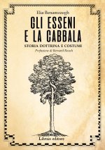 Esseni e la Cabala. Storia dottrina e costumi