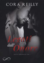 Legati dall'onore. Mafia chronicles
