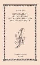 Breve trattato sui picchiatori nella Svizzera italiana degli anni Ottanta