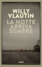 notte arriva sempre