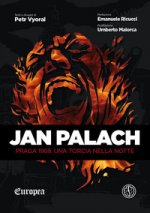 Jan Palach. Praga 1969. Una torcia nella notte