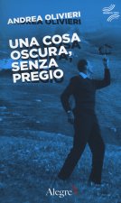 cosa oscura, senza pregio