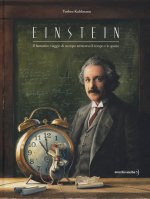 Einstein. Il fantastico viaggio di un topo attraverso il tempo e lo spazio