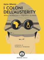 coloni dell'austerity. Africa, neoliberismo e migrazioni di massa