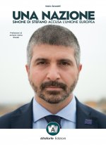 nazione. Simone Di Stefano accusa l'Unione europea