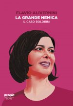 grande nemica. Il caso Boldrini