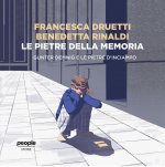 pietre della memoria. Gunter Demnig e le pietre d'inciampo