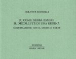 Su come debba essere il décolleté di una regina