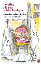 violino e la sua nobile famiglia