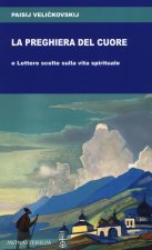 preghiera del cuore e Lettere scelte sulla vita spirituale