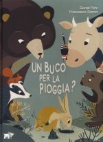 buco per la pioggia?
