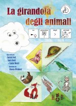 girandola degli animali. Ediz. CAA