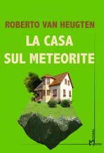 casa sul meteorite