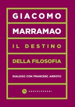 destino della filosofia. Dialogo con Francesc Arroyo