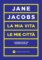 mia vita, le mie città. Conversazione con Eleanor Wachtel