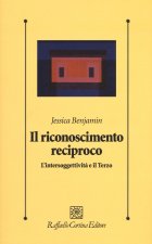 riconoscimento reciproco. L'intersoggettività e il Terzo