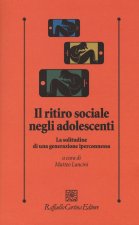 ritiro sociale negli adolescenti. La solitudine di una generazione iperconnessa