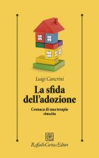 sfida dell'adozione. Cronaca di una terapia riuscita