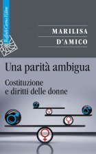 parità ambigua. Costituzione e diritti delle donne