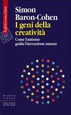 geni della creatività. Come l’autismo guida l’invenzione umana