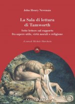 Sala di lettura di Tamworth. Sette lettere sul rapporto fra sapere utile, virtù e religione