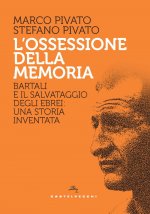 ossessione della memoria. Bartali e il salvataggio degli ebrei: una storia inventata