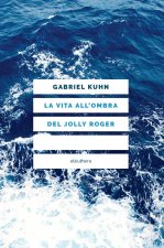 vita all'ombra del Jolly Roger