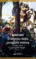 segreto della cavallina storna. Un'altra verità sull'omicidio Pascoli