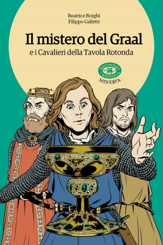 mistero del Graal e i Cavalieri della Tavola Rotonda