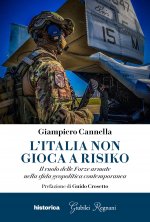 Italia non gioca a risiko. Il ruolo delle Forze armate nella sfida geopolitica contemporanea