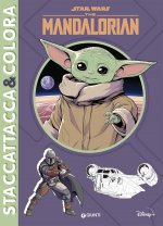Mandalorian. Star Wars. Staccattacca & colora. Con adesivi