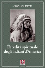 eredità spirituale degli indiani d'America