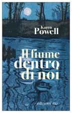 fiume dentro di noi
