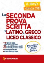 nuovo esame di Stato. Seconda prova scritta latino e greco per il liceo Classico