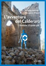 avventura del Calderaro. I fantasmi di quota 568