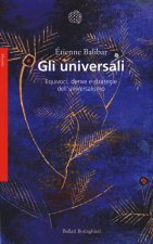 universali. Equivoci, derive e strategie dell'universalismo