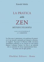 pratica dello zen. Metodi e filosofia